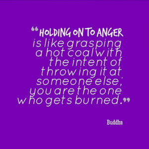 Holding on to anger...