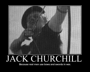 Mad Jack Churchill Motivational by MadnessAbe