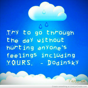 Dont Hurt Your Own Feelings