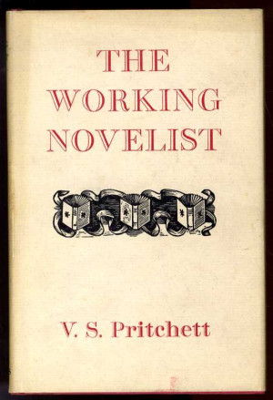Pritchett The Working Novelist