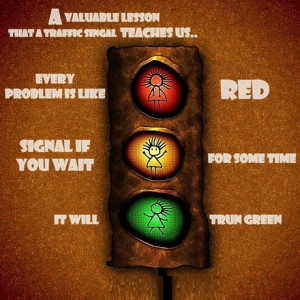 Lesson from traffic signal.....