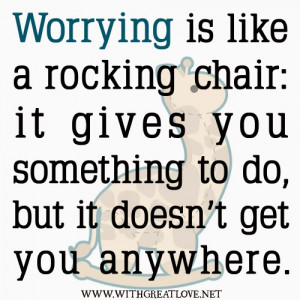 Quotes-about-worrying-Worrying-is-like-a-rocking-chair.jpg