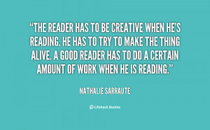 quote-Nathalie-Sarraute-the-reader-has-to-be-creative-when-32290.png