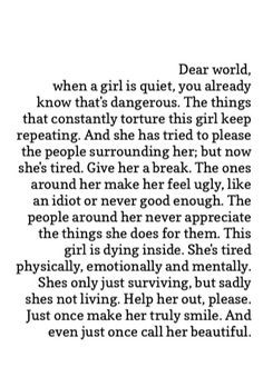 dear world, when a girl is quie, you already know that's dangerous ...