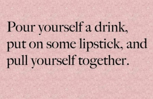 Pull Yourself Together - Break Up Quote