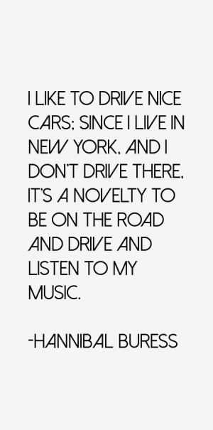 like to drive nice cars; since I live in New York, and I don't drive ...