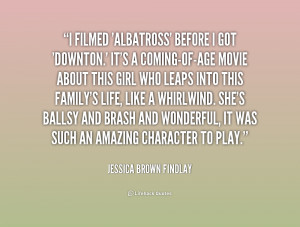 quote-Jessica-Brown-Findlay-i-filmed-albatross-before-i-got-downton ...