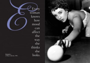 Seven Compelling Quotes by Elizabeth Taylor