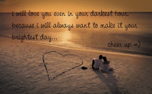 Cheer Up Boyfriend Quotes 2. cheer up