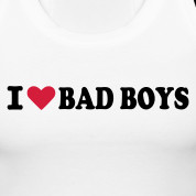 White I love Bad Boys Ladies' Design