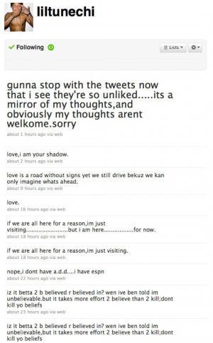 house lil wayne quotes. lil wayne Tags: LIL WAYNE TWITTER