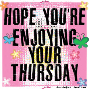 Have a Happy Thursday!