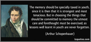 ... forethought must be exercised; as lessons well learnt in youth are