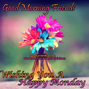 Good Morning Happy Monday Quotes Wish You a Happy Monday and