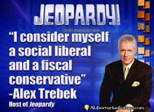 is alex trebek a libertarian social liberal fiscal conservative copy