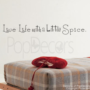 Live life with a little spice-words and letters quote decals