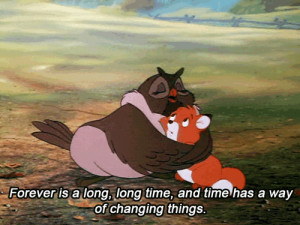 Forever is a long, long time, and time has a way of changing things.