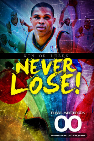 basketball quote | Losing for Russel Westbrook is not an option! # ...