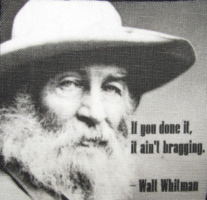 WALT WHITMAN QUOTE - No False Humility Here - Printed Patch - Sew On ...