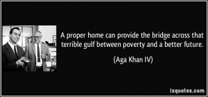 proper home can provide the bridge across that terrible gulf between ...