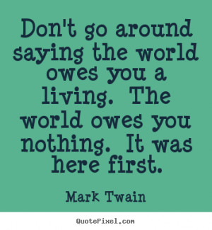 nothing it was here first mark twain more success quotes life quotes ...