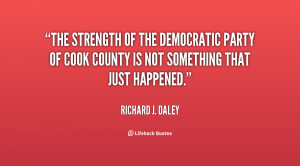 The strength of the Democratic Party of Cook County is not something ...