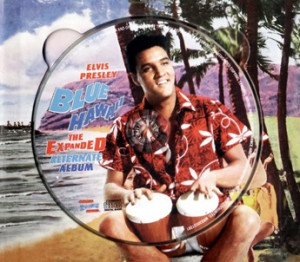 Blue Hawaii - The Expanded Alternate Album'