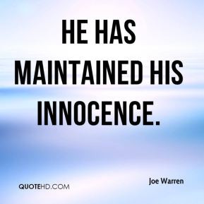Joe Warren - He has maintained his innocence.