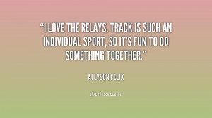 quotes for track relays source http quotes lifehack org quote allyson ...