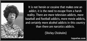 Harsh Reality Quotes More shirley chisholm quotes
