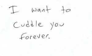 ... quote dtc cuddle quotes cute love quote i want to cuddle cuddle quote