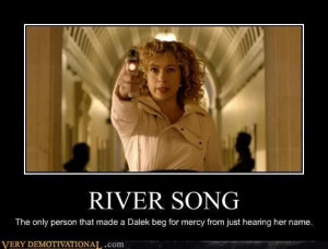 ... Doctor’s. River Song: I’m RiverSong. Check your records again