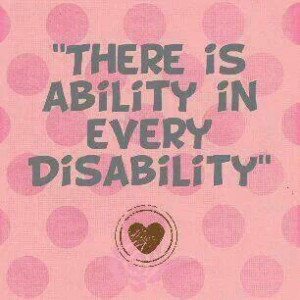 There is ability in every disability