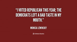 voted Republican this year; the Democrats left a bad taste in my ...