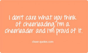 don't care what you think of cheerleading. I'm a cheerleader and I'm ...