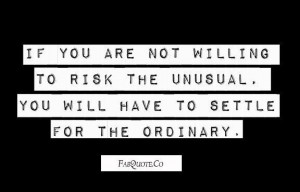 Risk the unusual quote