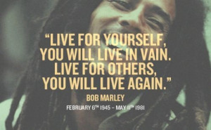 Pass It On - Bob Marley in Quotes & other things