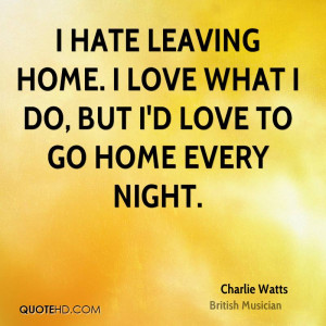 Charlie Watts Home Quotes