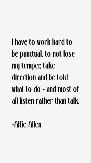 Alfie Allen Quotes amp Sayings