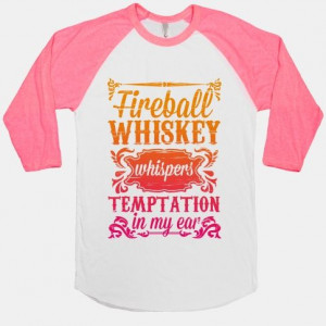 Whiskey Whispers Temptation In My Ear #fireball #flordiageorgia #line ...