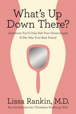 ... Questions You'd Only Ask Your Gynecologist If She Was Your Best Friend