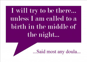So, You Want To Be a Doula?