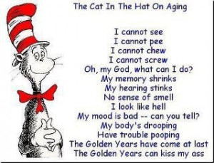 Growing old according to Dr. Seuss