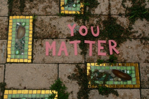 ... matter until the last moment of your life.” – Dame Cicely Saunders