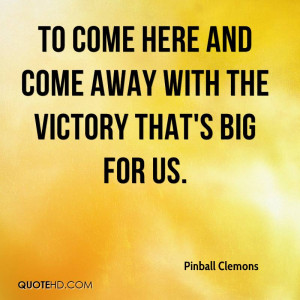 Pinball Clemons Quotes