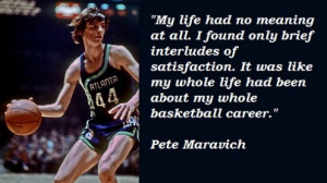 Pete knew there was more to life than just basketball and searched for ...