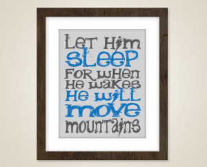Nursery quote print - 8 x 10 print - baby boy decor - Let him sleep ...