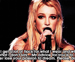 Britney Spears Quote (About dream, flack, inspirational, passion)