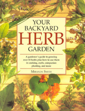 ... Herbs Plus How to Use Them in Cooking, Crafts, Companion Planting and