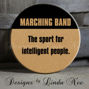 ... Marching Band, Drums, Saxophone, Clarinet Quote - Magnet 1.5